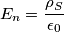 E_n = \frac{\rho_S}{\epsilon_0}