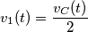 v_{1}(t)=\frac{v_{C}(t)}{2}