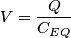 V = \frac{Q}{C_{EQ}} V = \frac{Q}{C_{EQ}}