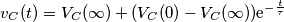 v_C(t)=V_C(\infty)+(V_C(0)-V_C(\infty))\text{e}^{-\frac{t}{\tau}}