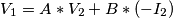 V_1=A*V_2+B*(-I_2) V_1=A*V_2+B*(-I_2)