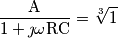 \mathrm{\frac{A}{1+\jmath\omega RC}=\sqrt[3]{1}}