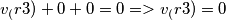 v_(r3)+0+0=0 => v_(r3)=0