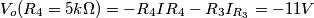 V_o(R_4=5k\Omega)=-R_4I{R_4}-R_3I_{R_3}=-11V V_o(R_4=5k\Omega)=-R_4I{R_4}-R_3I_{R_3}=-11V