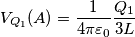 V_{Q_1} (A)=\frac{1}{4 \pi \varepsilon_0} \frac{Q_1}{3L} V_{Q_1} (A)=\frac{1}{4 \pi \varepsilon_0} \frac{Q_1}{3L}