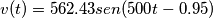 v(t)=562.43sen(500t-0.95)
