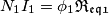 N_{1}I_{1}=\phi _{1}\mathfrak{R_{eq1}} N_{1}I_{1}=\phi _{1}\mathfrak{R_{eq1}}
