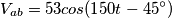 V_{ab}=53cos(150t-45^{\circ})