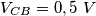 V_{CB}=0,5\ V V_{CB}=0,5\ V
