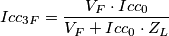 Icc_{3F}=\frac{V_{F}\cdot Icc_{0}}{V_{F}+Icc_{0}\cdot Z_{L}}