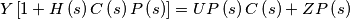 Y\left [ 1+H\left ( s \right )C\left ( s \right )P\left ( s \right ) \right ]=UP\left ( s \right )C\left ( s \right )+ZP\left ( s \right )