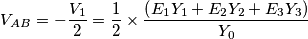 V_{AB}=-\frac{V_{1}}{2}=\frac{1}{2}\times \frac{\left( E_{1}Y_{1}+E_{2}Y_{2}+E_{3}Y_{3} \right)}{Y_{0}}
