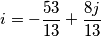 i=-\frac{53}{13}+\frac{8j}{13}