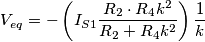 V_{eq}=-\left( I_{S1}\frac{R_{2}\cdot R_{4}k^{2}}{R_{2}+R_{4}k^{2}} \right)\frac{1}{k} V_{eq}=-\left( I_{S1}\frac{R_{2}\cdot R_{4}k^{2}}{R_{2}+R_{4}k^{2}} \right)\frac{1}{k}