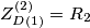 Z_{D(1)}^{(2)}=R_{2} Z_{D(1)}^{(2)}=R_{2}