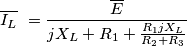 \overline{I_{L}}\ =\frac{\overline{E}}{jX_L+R_1+\frac{R_1jX_L}{R_2+R_3}}