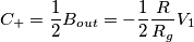 C_+ = \frac12B_{out} = -\frac12\frac{R}{R_g}V_1