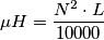 \mu H= \frac{N^{2}\cdot L}{10000} \mu H= \frac{N^{2}\cdot L}{10000}
