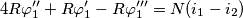 4R\varphi_1''+R\varphi_1'-R\varphi_1'''=N(i_1-i_2) 4R\varphi_1''+R\varphi_1'-R\varphi_1'''=N(i_1-i_2)