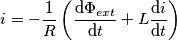 i =   - \frac{1}{R}\left( {\frac{{{\rm{d}}{\Phi _{ext}}}}{{{\rm{d}}t}} + L\frac{{{\rm{d}}i}}{{{\rm{d}}t}}} \right)