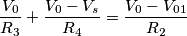 \frac{V_0}{R_3}+\frac{V_0-V_s}{R_4}=\frac{V_0-V_{01}}{R_2}
