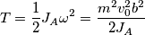 T=\frac{1} {2} J_A \omega ^2 = \frac{m^2 v_0^2 b^2}{2J_A} T=\frac{1} {2} J_A \omega ^2 = \frac{m^2 v_0^2 b^2}{2J_A}