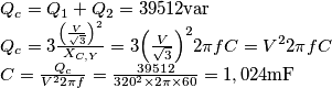 \begin{array}{l}
{Q_c} = {Q_1} + {Q_2} = 39512{\mathop{\rm var}} \\
{Q_c} = 3\frac{{{{\left( {\frac{V}{{\sqrt 3 }}} \right)}^2}}}{{{X_{C,Y}}}} = 3{\left( {\frac{V}{{\sqrt 3 }}} \right)^2}2\pi fC = {V^2}2\pi fC\\
C = \frac{{{Q_c}}}{{{V^2}2\pi f}} = \frac{{39512}}{{{{320}^2} \times 2\pi  \times 60}} = 1,024{\rm{mF}}
\end{array}