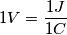 1V= \frac{1J}{1C} 1V= \frac{1J}{1C}