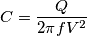 C = \frac{Q}{2\pi f V^{2}}