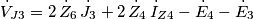 \dot V_{J3} = 2\, \dot Z_6 \, \dot J_3 + 2 \, \dot Z_4 \, \dot I_{Z4} - \dot E_4 - \dot E_3
