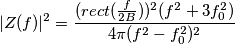|Z(f)|^2=\frac{(rect(\frac{f}{2B}))^{2}(f^2+3f_{0}^2)}{4{\pi}(f^2-f_{0}^2)^2}