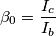 \beta_0=\frac{I_c}{I_b}