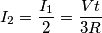 I_2=\frac{I_1}{2}=\frac{Vt}{3R} I_2=\frac{I_1}{2}=\frac{Vt}{3R}