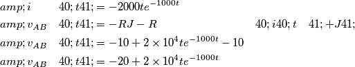\begin{align}
  & i(t)=-2000te^{-1000t} \\ 
 & v_{AB}(t)=-RJ-R(i(t)+J) \\ 
 & v_{AB}(t)=-10+2\times 10^{4}te^{-1000t}-10 \\ 
 & v_{AB}(t)=-20+2\times 10^{4}te^{-1000t} \\ 
\end{align}