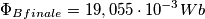 \Phi_B_{finale}=19,055 \cdot 10^{-3} Wb \Phi_B_{finale}=19,055 \cdot 10^{-3} Wb