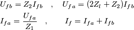 \begin{align}
  & U_{fb}=Z_{2}I_{fb} \quad,\quad U_{fa}=(2Z_{l}+Z_{2})I_{fb} \\ 
 & I_{fa}=\frac{U_{fa}}{Z_{1}}\quad,\qquad I_{f}=I_{fa}+I_{fb} \\ 
\end{align}