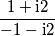 \frac{1+\text{i}2}{-1-\text{i}2}
