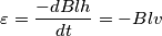 \varepsilon =\frac{-dBlh}{dt}=-Blv
