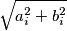 \sqrt{a_i^2+b_i^2}