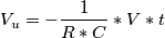 V_u = - \frac{1}{R * C} * V * t