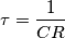 \tau=\frac{1}{CR}