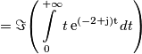 =\Im{\displaystyle \left(\intop_{0}^{+\infty}t\mathrm{\, e}^{(-2+\mathrm{j)t}}dt\right)}}