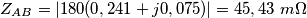 Z_{AB}=|180(0,241+j0,075)|=45,43\ m\Omega{} Z_{AB}=|180(0,241+j0,075)|=45,43\ m\Omega{}
