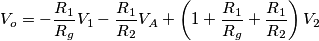 V_o=-\frac{R_1}{R_g}V_1-\frac{R_1}{R_2}V_A+\left(1+\frac{R_1}{R_g}+\frac{R_1}{R_2}\right)V_2