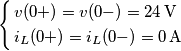 \left\{ \begin{align}
  & v(0+)=v(0-)=24\,\text{V} \\ 
 & {{i}_{L}}(0+)={{i}_{L}}(0-)=0\,\text{A}\quad  \\ 
\end{align} \right.