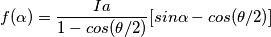 f(\alpha )=\frac{Ia}{1-cos(\theta /2)}[sin\alpha -cos(\theta /2)]