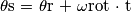 $\theta$s = $\theta$r + $\omega$rot · t $\theta$s = $\theta$r + $\omega$rot · t