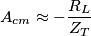 A_{cm} \approx - \frac{R_L}{Z_T} A_{cm} \approx - \frac{R_L}{Z_T}