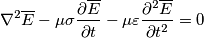 \nabla^2 \overline{E} - \mu\sigma\frac{\partial \overline{E}}{\partial t} -\mu \varepsilon \frac{\partial^2 \overline{E}}{\partial t^2}=0