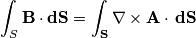 \int_S \bf{B}\cdot d\bf{S} =\int_S \nabla \times \bf{A} \cdot \, d\bf{S}